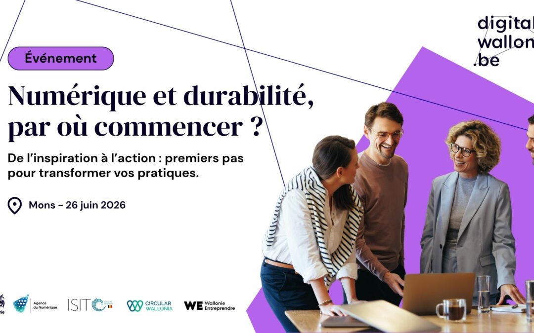 Numérique & durabilité : retour sur une journée riche en échanges à Mons